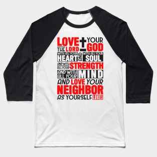 Luke 10:27 Love the Lord Baseball T-Shirt